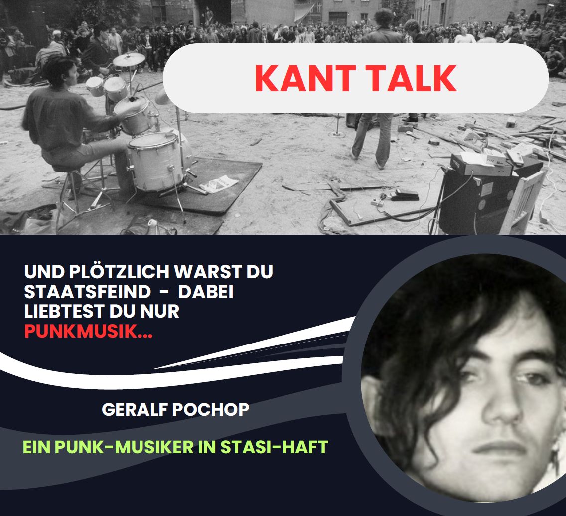 KANT TALK – Ein Punk-Musiker in Stasi-Haft